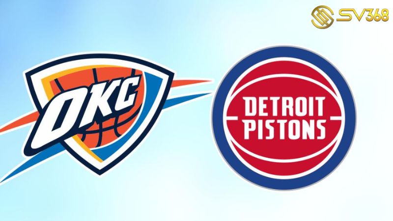 Thông tin soi kèo Thunder vs Pistons